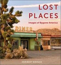 Lost Places - by Heribert Niehues (Hardcover)