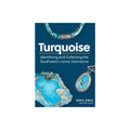 Turquoise - by Dan R Lynch & Bob Lynch (Paperback)