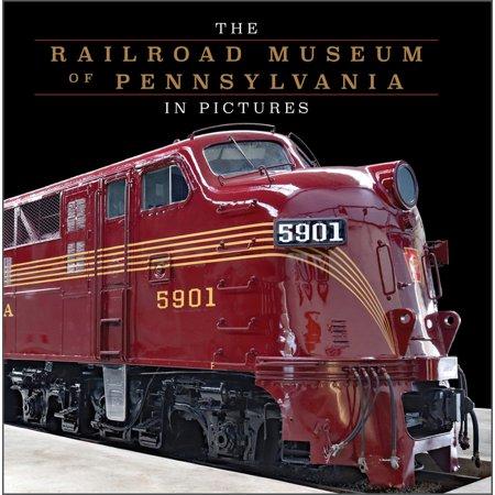 The Railroad Museum of Pennsylvania in Pictures (Hardcover)