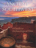 Ancient Southwest: a Guide to Archaelogical Sites