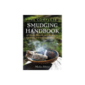 Markus Schirner the Complete Smudging Handbook (Paperback)