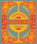 Tequila and Tacos