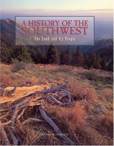 A History of the Southwest: the Land and Its People