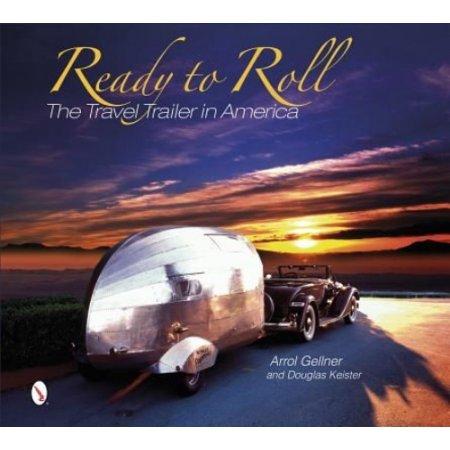 Ready to Roll: the Travel Trailer in America (Hardcover)